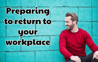 Preparing to return to your workplace